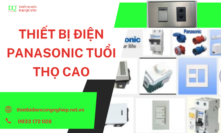 Thiết Bị Điện Panasonic Tuổi Thọ Cao – Giải Pháp Hoàn Hảo Cho Hệ Thống Điện Bền Vững Và An Toàn